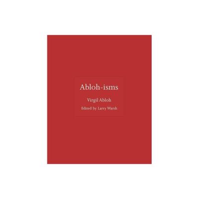 Abloh-Isms - by Virgil Abloh (Hardcover)