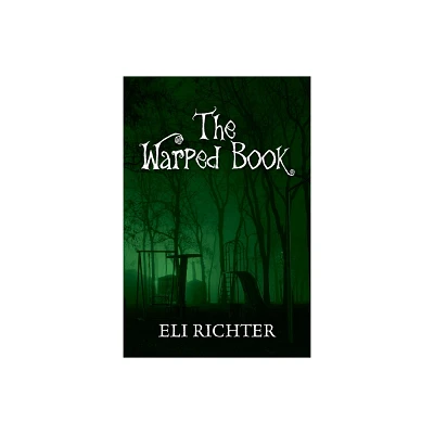 The Warped Book - by Eli Richter (Paperback)