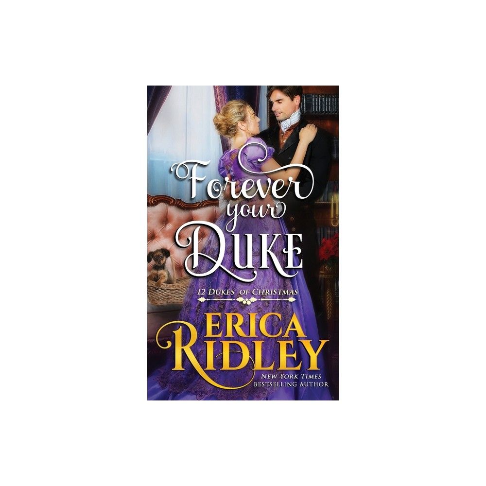 Forever Your Duke - by Erica Ridley (Paperback)