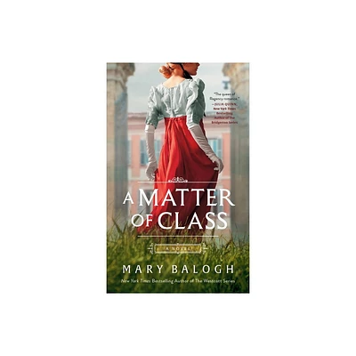 A Matter of Class - by Mary Balogh (Paperback)