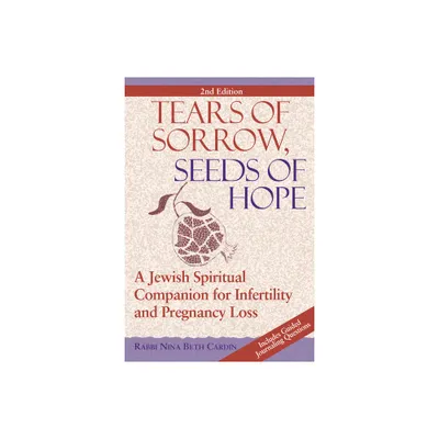 Tears of Sorrow, Seed of Hope (2nd Edition) - by Nina Beth Cardin (Paperback)