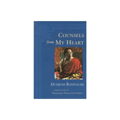 Counsels from My Heart - by Dudjom (Paperback)