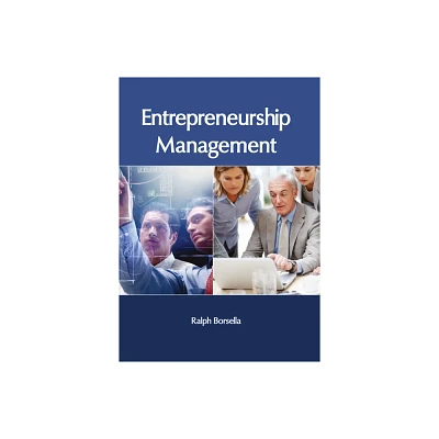 Entrepreneurship Management - by Ralph Borsella (Hardcover)