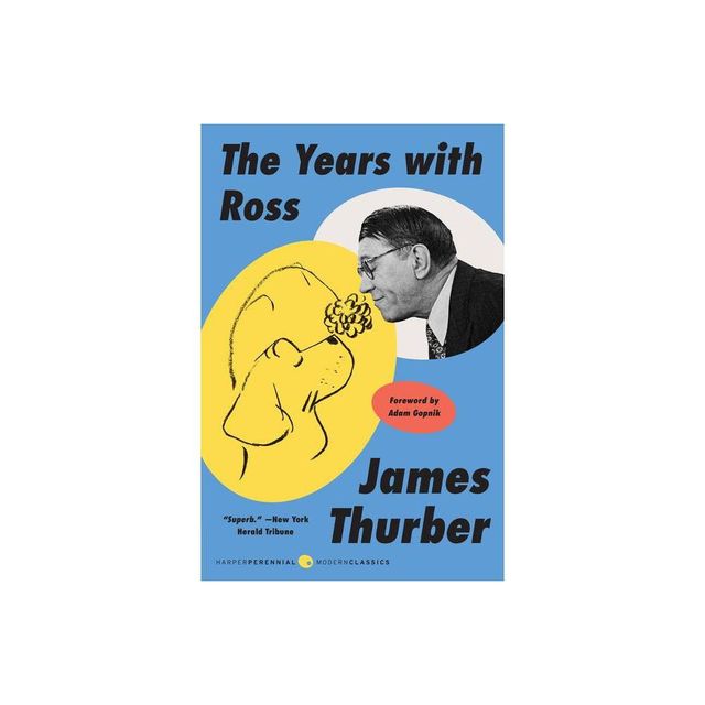 The Years with Ross - by James Thurber (Paperback)