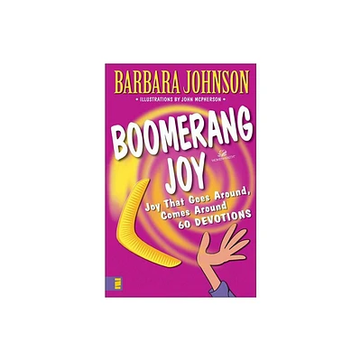 Boomerang Joy - by Barbara Johnson (Paperback)