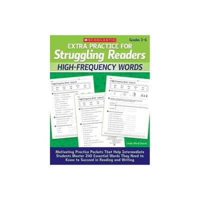 High-Frequency Words, Grades 3-6 - (Extra Practice for Struggling Readers) by Linda Beech (Paperback)