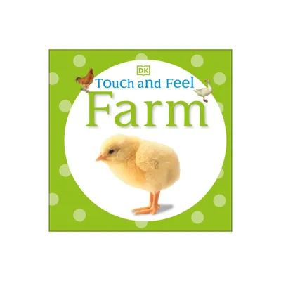 Touch and Feel: Farm - by DK (Board Book)