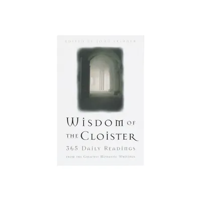 The Wisdom of the Cloister - by John Skinner (Paperback)