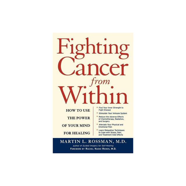 Fighting Cancer from Within - by Martin Rossman (Paperback)