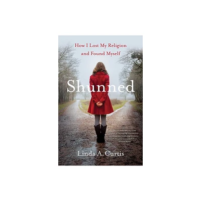 Shunned - by Linda A Curtis (Paperback)