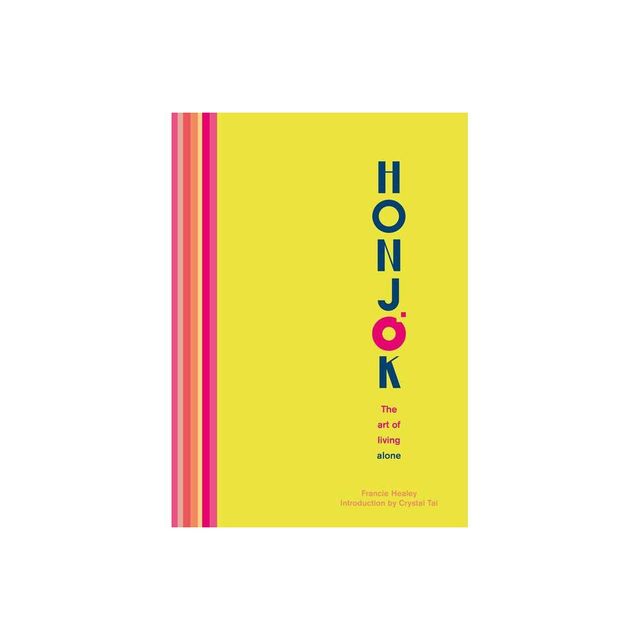 Honjok - by Francie Healey (Hardcover)