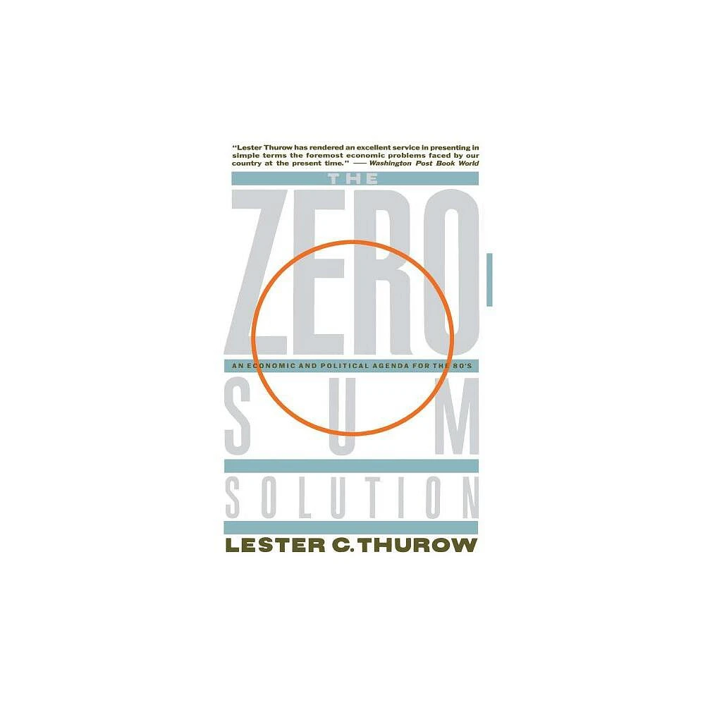 Zero-Sum Solution - by Lester Thurow (Paperback)