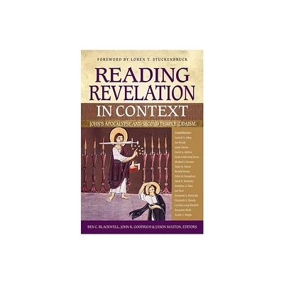 Reading Revelation in Context - by Ben C Blackwell & John K Goodrich & Jason Maston (Paperback)