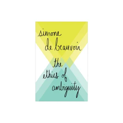 The Ethics of Ambiguity - by Simone De Beauvoir (Paperback)