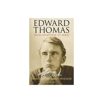 Edward Thomas: From Adlestrop to Arras - by Jean Moorcroft Wilson (Paperback)