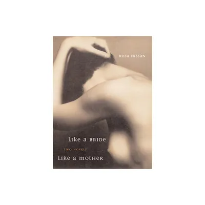 Like a Bride and Like a Mother - (Jewish Latin America) by Rosa Nissn (Paperback)