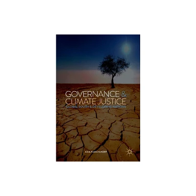 Governance & Climate Justice - by Julia Puaschunder (Hardcover)