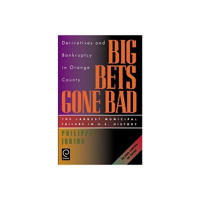 Big Bets Gone Bad - by Philippe Jorion (Paperback)