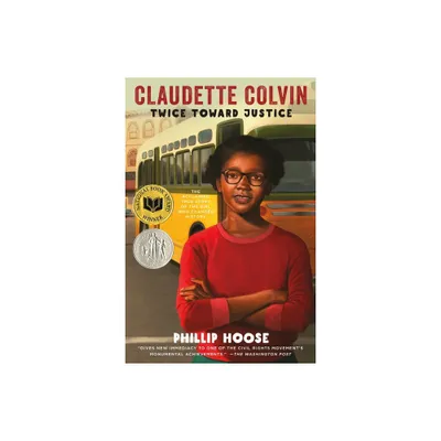 Claudette Colvin - by Phillip Hoose (Paperback)