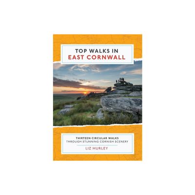 Top Walks in East Cornwall. - (Cornish Walks) by Liz Hurley (Paperback)