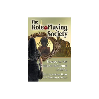 The Role-Playing Society - by Andrew Byers & Francesco Crocco (Paperback)