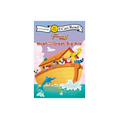 The Beginners Bible Noah and the Great Big Ark - (I Can Read! / The Beginners Bible) (Paperback)