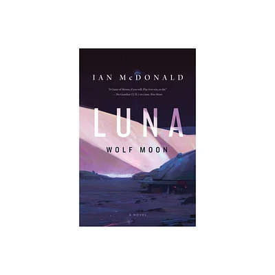 Luna: Wolf Moon - by Ian McDonald (Paperback)