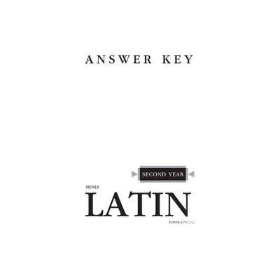 Henle Latin Second Year Answer Key - by Robert J Henle (Paperback)