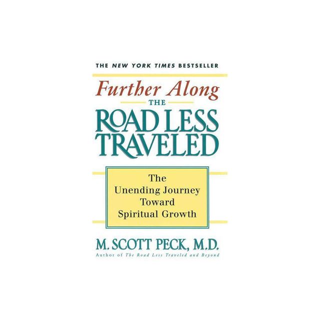 Further Along the Road Less Traveled - 2nd Edition by M Scott Peck (Paperback)