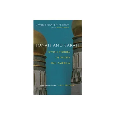 Jonah and Sarah - (Library of Modern Jewish Literature) by David Shrayer-Petrov (Hardcover)