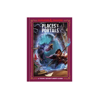 Places & Portals (Dungeons & Dragons) - (Dungeons & Dragons Young Adventurers Guides) (Hardcover)