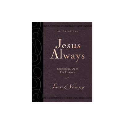 Jesus Always, Large Text Leathersoft, with Full Scriptures - by Sarah Young (Leather Bound)