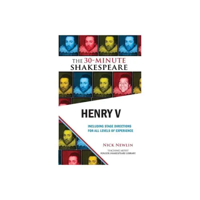 Henry V: The 30-Minute Shakespeare - by William Shakespeare (Paperback)