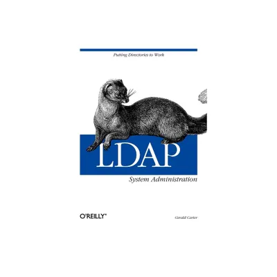 LDAP System Administration - by Gerald Carter (Paperback)