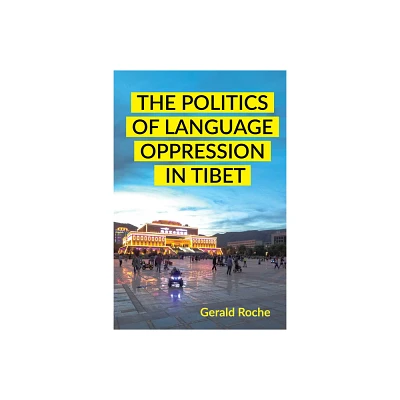 The Politics of Language Oppression in Tibet