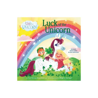 Uni the Unicorn: Luck of the Unicorn - by Amy Krouse Rosenthal (Paperback)