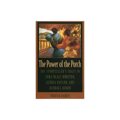 The Power of the Porch - (Mercer University Lamar Memorial Lectures) by Trudier Harris (Hardcover)