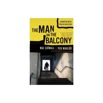 The Man on the Balcony - (Martin Beck Police Mystery) by Maj Sjowall & Per Wahloo (Paperback)