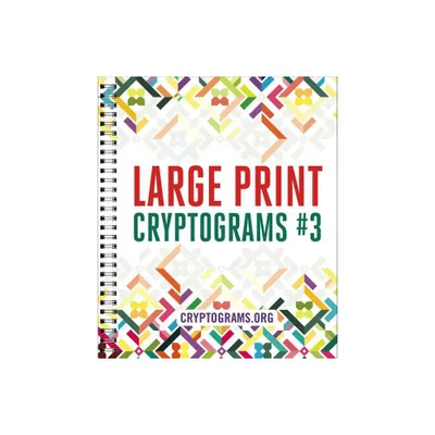 Large Print Cryptograms #3 - by Cryptograms Org (Paperback)