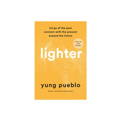 Lighter - by Yung Pueblo (Hardcover)