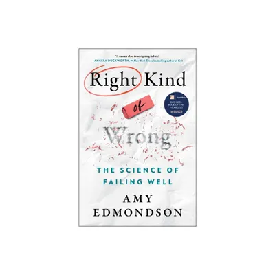 Right Kind of Wrong - by Amy C Edmondson (Hardcover)