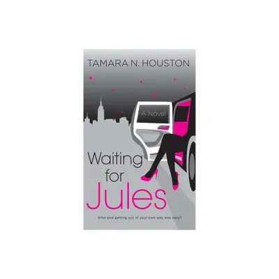 Waiting for Jules - by Tamara N Houston (Paperback)