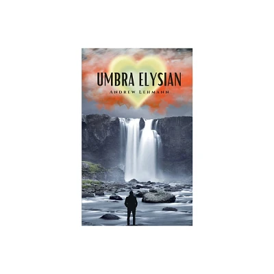 Umbra Elysian - by Andrew Lehmann (Paperback)