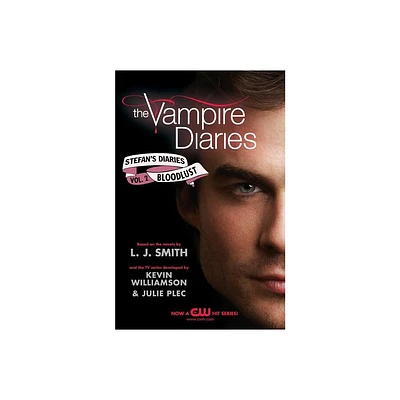 The Vampire Diaries: Stefans Diaries #2: Bloodlust - by L J Smith & Kevin Williamson & Julie Plec (Paperback)