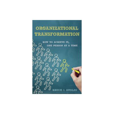 Organizational Transformation - by Bruce J Avolio (Hardcover)