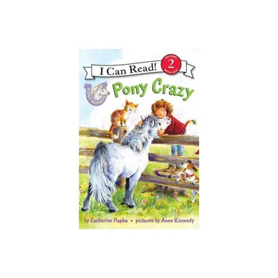 Pony Scouts: Pony Crazy - (I Can Read Level 2) by Catherine Hapka (Paperback)