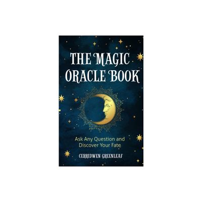 The Magic Oracle Book - by Cerridwen Greenleaf (Paperback)