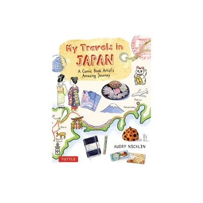 My Travels in Japan - by Audry Nicklin (Hardcover)