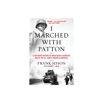 I Marched with Patton - by Frank Sisson (Paperback)