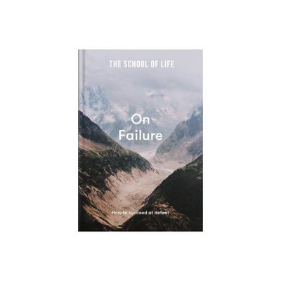 The School of Life: On Failure - (Hardcover)